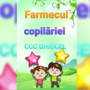 Farmecul copilăriei