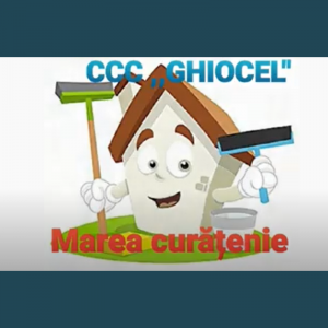 Campania de salubrizare de toamnă cu genericul ,,MAREA CURĂȚENIE”, CCC GHIOCEL