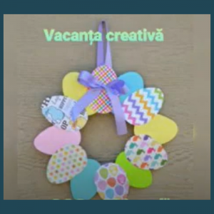 Vacanța creativă, CCC ,,Ghiocel”